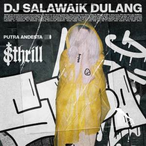 อัลบัม DJ SALAWAIK DULANG ศิลปิน PUTRA ANDESTA
