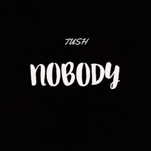 Tush的專輯NOBODY