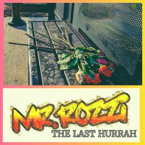Mr Rozzi的專輯The Last HURRAH