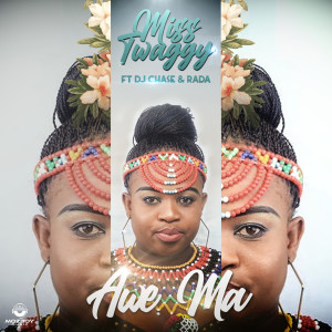 收聽Miss Twaggy的Awe Ma (feat. Dj Chase and Rada)歌詞歌曲