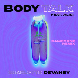 Album Body Talk (Samstone Remix) from Charlotte Devaney