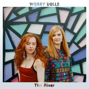 ดาวน์โหลดและฟังเพลง The River พร้อมเนื้อเพลงจาก Worry Dolls