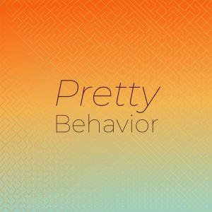 Album Pretty Behavior from Various