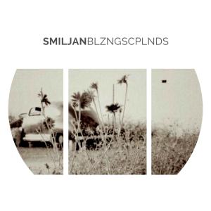 Album Smiljan (LP) oleh Blazing Scapelands