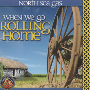 North Sea Gas的專輯When We Go Rolling Home