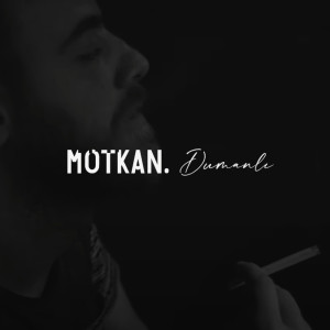 Listen to Dumanlı song with lyrics from Motkan