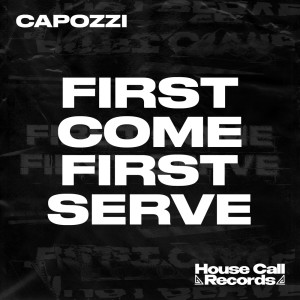 Capozzi的專輯First Come First Serve