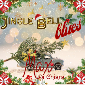 Album Jingle Bell Blues from Max Di Chiara