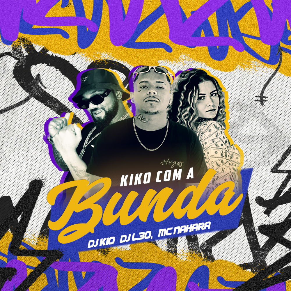Kiko Com a Bunda (feat. Mc Nahara) (Explicit)