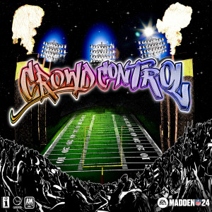 อัลบัม CROWD CONTROL ศิลปิน EA Sports Madden NFL