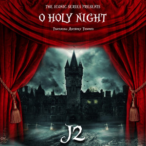 ดาวน์โหลดและฟังเพลง O Holy Night (Epic Trailer Version) [feat. Anthony Fedorov] พร้อมเนื้อเพลงจาก J2