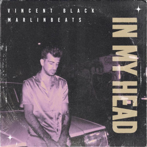 收聽MarlinBeats的In My Head歌詞歌曲