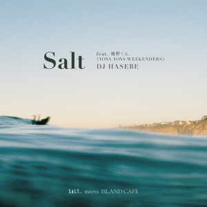Dj Hasebe的專輯Salt (feat. Isonokun)