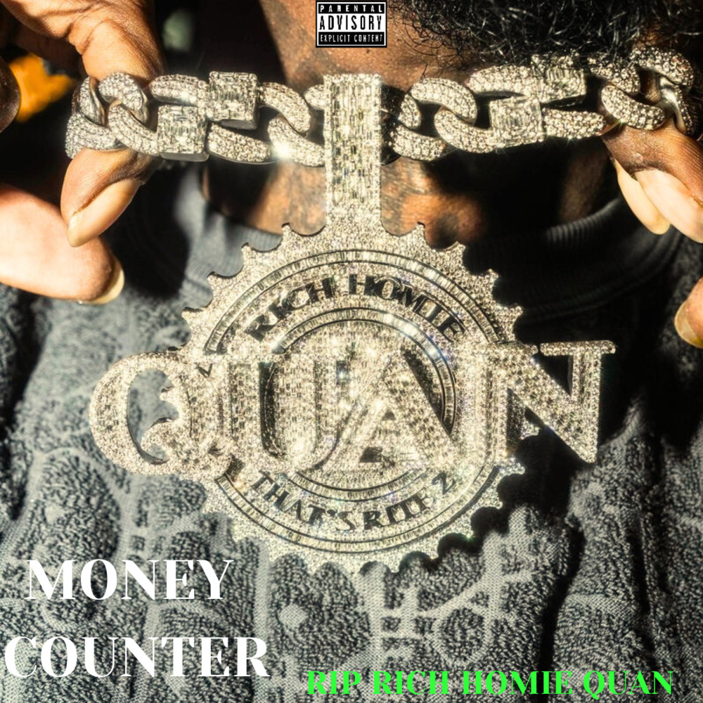 Money Counter (Rip Rich Homie Quan) (Explicit)