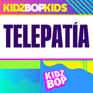 Kidz Bop Kids的專輯Telepatía