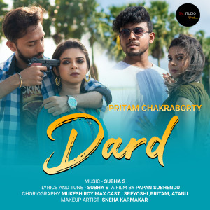Listen to Dard song with lyrics from Pritam Chakraborty