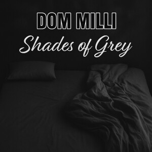 Album Shades of Grey from Dom Milli