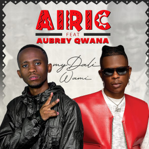 Listen to My Dali Wami song with lyrics from Airic