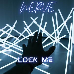 Nerve的專輯Lock Me