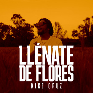 Album Llénate de Flores from Kiké Cruz