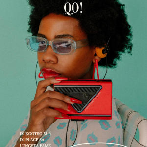 DJ Kgotso M的專輯Qo! (feat. Dj Place SA, Lungsta Fame, Scott Magesh, Bibo & SkapaMaria)