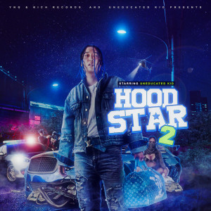 Uneducated Kid的專輯HOODSTAR 2