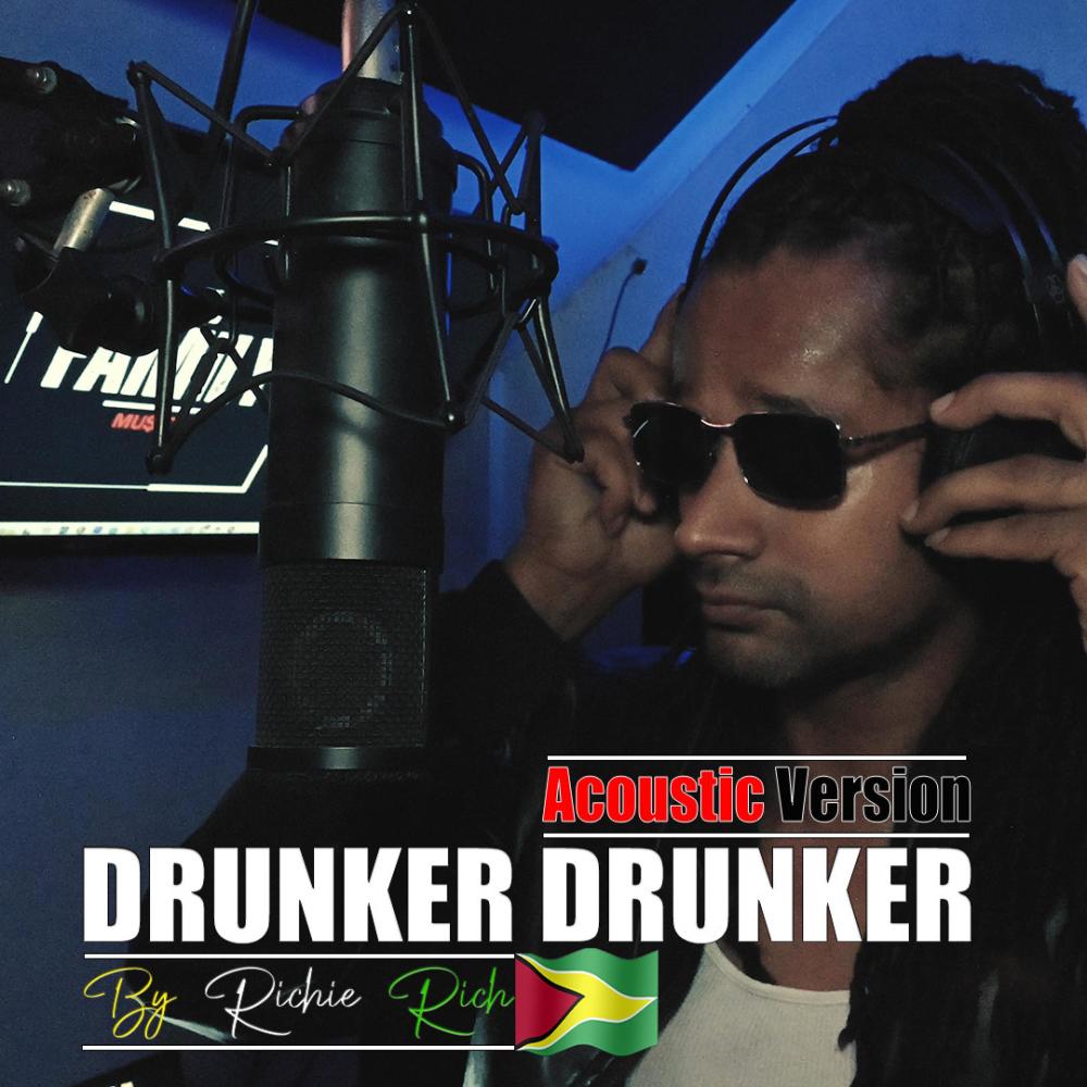 Drunker Drunker (feat. Richie Rich) ("Acoustic Version")