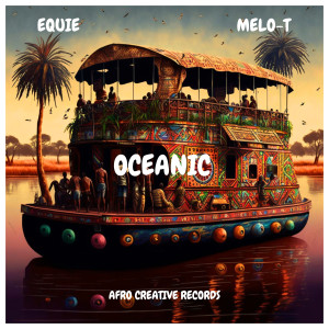 ดาวน์โหลดและฟังเพลง Oceanic พร้อมเนื้อเพลงจาก EQUIE