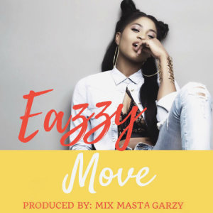ดาวน์โหลดและฟังเพลง Move พร้อมเนื้อเพลงจาก Eazzy