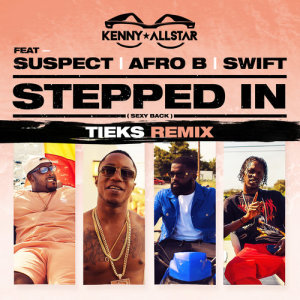 Kenny Allstar的專輯Stepped In (Sexy Back) [TIEKS Remix]