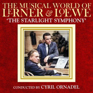 อัลบัม The Musical World of Lerner & Loewe ศิลปิน Cyril Ornadel