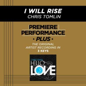 ดาวน์โหลดและฟังเพลง I Will Rise พร้อมเนื้อเพลงจาก Chris Tomlin