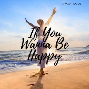 Album If You Wanna Be Happy from Jimmy Soul