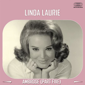 Linda Laurie的專輯Ambrose (Part Five)
