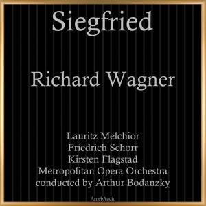 Arthur Bodanzky的专辑Richard Wagner: Siegfried