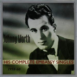 Johnny Worth的專輯His Complete Embassy Singles 1958-60