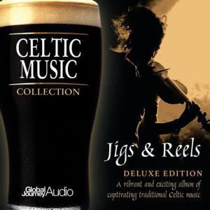 Global Journey的專輯Celtic Music Collection: Jigs & Reels (Deluxe Edition)