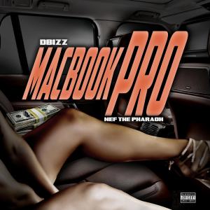 Album MacBook Pro (feat. Nef The Pharaoh) (Explicit) from Dbizz