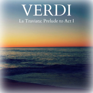 Massimo Freccia的專輯Verdi - La Traviata: Prelude to Act I