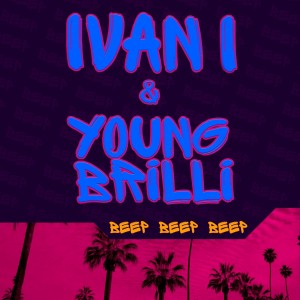 ดาวน์โหลดและฟังเพลง Beep Beep Beep (Explicit) พร้อมเนื้อเพลงจาก Ivan L