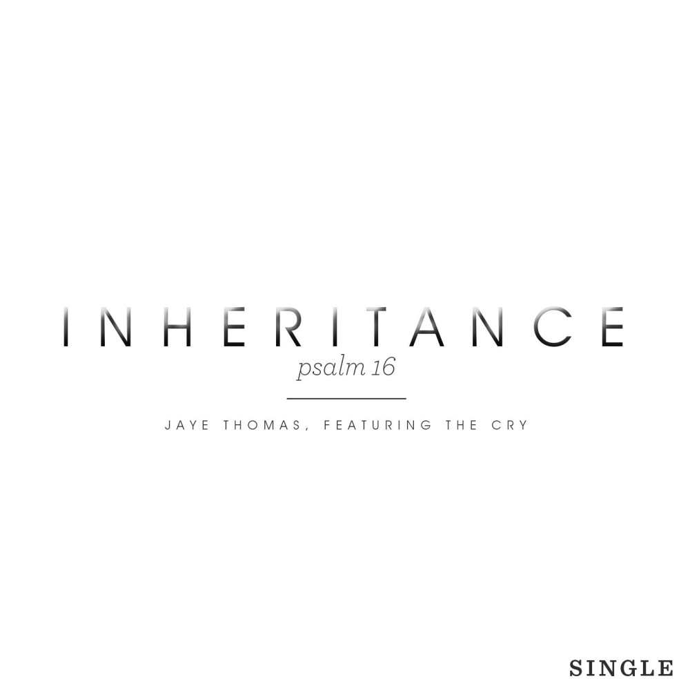 Inheritance (Psalm 16) [feat. the Cry]