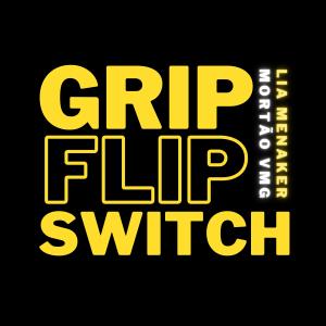 Lia Menaker的專輯Grip Flip Switch