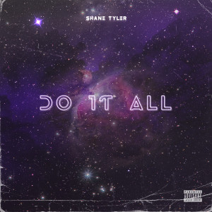 Album Do It All (Explicit) oleh Shane Tyler