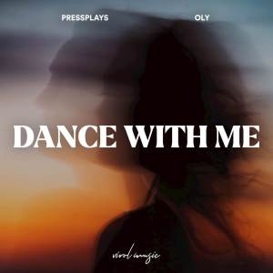 Pressplays的專輯Dance With Me