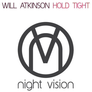 收聽Will Atkinson的Hold Tight (Original Mix)歌詞歌曲