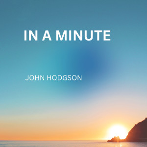 Album In a Minute from John Hodgson