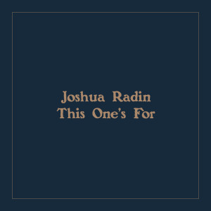Album This One's For from Joshua Radin