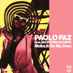 Album Make It On My Own from Paolo Faz