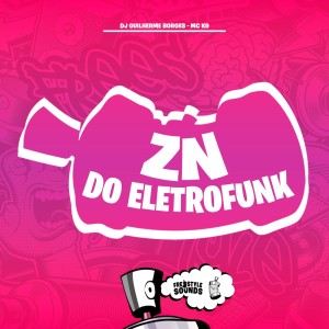 收聽Dj Guilherme Borges的Zn Do Eletrofunk (Explicit)歌詞歌曲