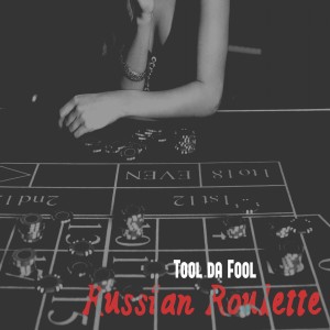 ดาวน์โหลดและฟังเพลง Russian Roulette (Explicit) พร้อมเนื้อเพลงจาก Tool da Fool